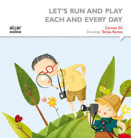 LET'S RUN AND PLAY EACH AND EVERY DAY
