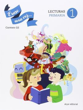 ÉRASE UNA VEZ 1. CUADERNO COMPRENSIÓN LECTORA. PRIMARIA