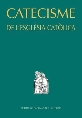 CATECISME DE L'ESGLESIA CATOLICA