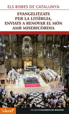 EVANGELITZATS PER LA LITURGIA, ENVIATS A RENOVAR EL MON AMB MISERICORDIA