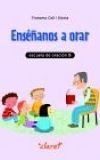 ENSÃÃANOS A ORAR. ESCUELA DE ORACIÃN 5