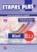 ETAPAS PLUS B2.2 - PROYECTOS, TEXTOS Y COMPETENCIAS - LIBRO DEL PROFESOR