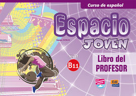ESPACIO JOVEN. LIBRO DEL PROFESOR. B1.1