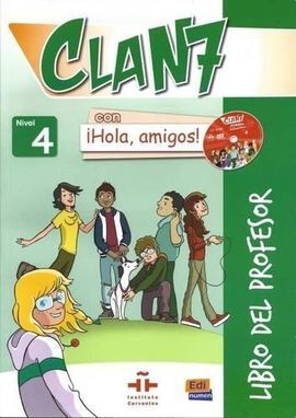 CLAN 7 ¡HOLA AMIGOS! 4 LIBRO DEL PROFESOR+CD+CD ROM