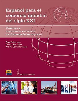 ESPAÑOL PARA EL COMERCIO MUNDIAL DEL SIGLO XXI.