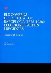 ELS GOVERNS DE LA CIUTAT DE BARCELONA (1875-1930)