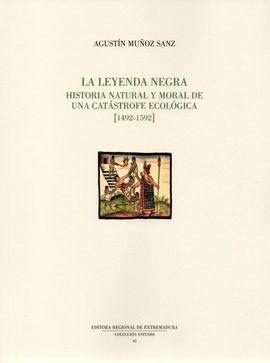 LA LEYENDA NEGRA (1492-1592)