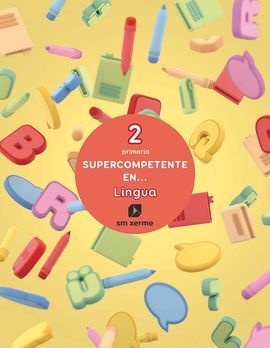 SUPERCOMPETENTE EN...LINGUA. 2 PRIMARIA. XERME