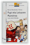 PUPI ETA LOTSAREN MUNSTROA