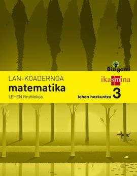 KOADERNOA MATEMATIKA - LEHEN HEZKUNTZA 3, 2 HIRUHILEKOA (BIZIGARRI)