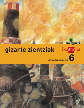 GIZARTE ZIENTZIAK - LEHEN HEZKUNTZA 6 (BIZIGARRI)