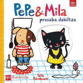 E-LC.PEPE&MILA PRESAKA DABILTZA
