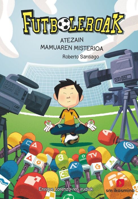 FUTBOLEROAK. 3: ATEZAIN MAMUAREN MISTERIOA
