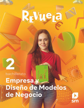 ECONOMIA. EMPRESA Y DISEÑO DE MODELOS DE NEGOCIO. 2 BACH