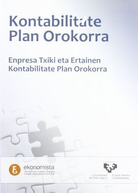 KONTABILITATE PLAN OROKORRA. ENPRESA TXIKI ETA ERTAINEN KONTABILITATE PLAN OROKO