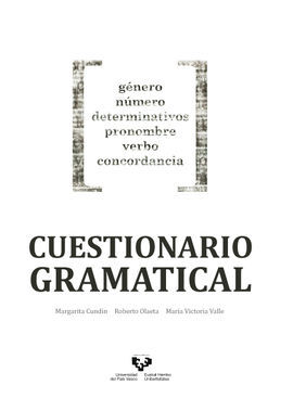 CUESTIONARIO GRAMATICAL. GÉNERO, NÚMERO, DETERMINATIVOS, PRONOMBRE, VERBO, CONCO