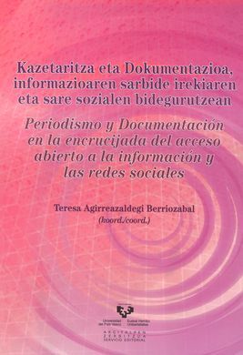 KAZETARITZA ETA DOKUMENTAZIOA, INFORMAZIOAREN SARBIDE IREKIAREN ETA SARE SOZIALE