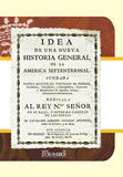 IDEA DE UNA NUEVA HISTORIA GENERAL DE LA AMERICA SEPTENTRIONAL