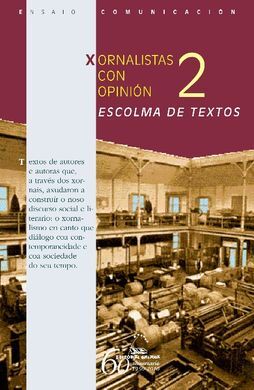 XORNALISTAS CON OPINION.2 ESCOLMA DE TEXTO