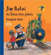 JIM BOTOI ETA LUKAS TREN GIDARIA TXANGOAN DOAZ