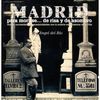MADRID PARA MORIRSE... DE RISA Y DE ASOMBRO