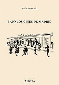 BAJO LOS CINES DE MADRID