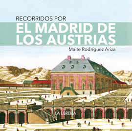 RECORRIDOS POR EL MADRID DE LOS AUSTRIAS