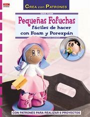 PEQUEÑAS FOFUCHAS FÁCILES DE HACER CON FOAM Y POREXPÁN