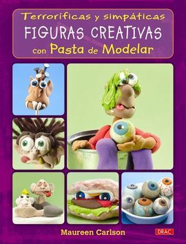 TERRORIFICAS Y SIMPATICAS FIGURAS CREATIVAS CON PASTA DE MODELAR