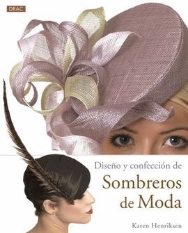 DISEÑO Y CONFECCIÓN DE SOMBREROS DE MODA
