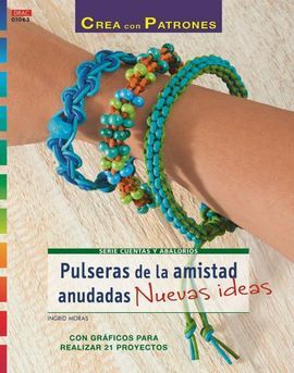 PULSERAS DE LA AMISTAD ANUDADAS. NUEVAS IDEAS