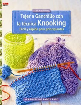 TEJER A GANCHILLO CON LA TÉCNICA KNOOKING