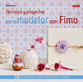TÉCNICAS Y PROYECTOS PARA MODELAR CON FIMO