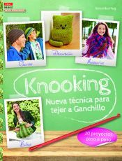 KNOOKING. NUEVA TÉCNICA PARA TEJER A GANCHILLO