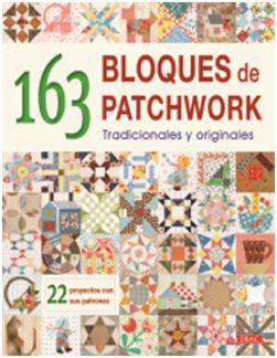 163 BLOQUES DE PATCHWORK TRADICIONALES Y ORIGINALES