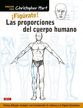 ¡FIGÚRATE! LAS PROPORCIONES DEL CUERPO HUMANO