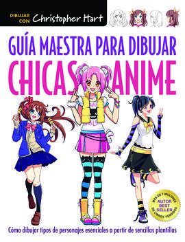 GUÍA MAESTRA PARA DIBUJAR CHICAS ANIME