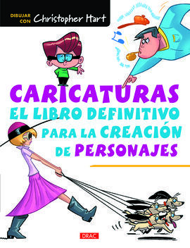 CARICATURAS/EL LIBRO DEFINITIVO PARA LA CREACION D