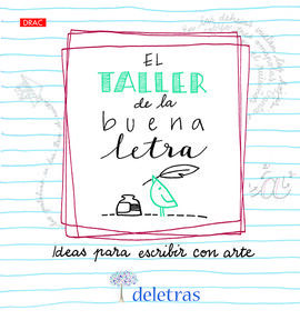 TALLER DE LA BUENA LETRA, EL /IDEAS PARA ESCRIBIR