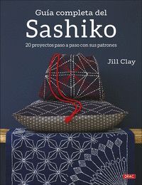 GUÍA COMPLETA DEL SASHIKO /20 PROYECTOS PASO A PAS