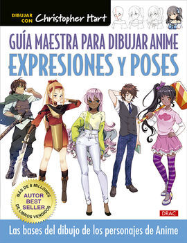 GUÍA MAESTRA PARA DIBUJAR ANIME EXPRESIONES Y POSES