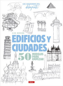 CUADERNOS DEL DIBUJANTE, LOS. EDIFICIOS Y CIUDADES