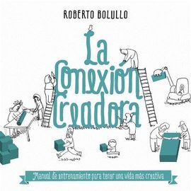 LA CONEXIÓN CREADORA