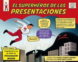 EL SUPERHÉROE DE LAS PRESENTACIONES