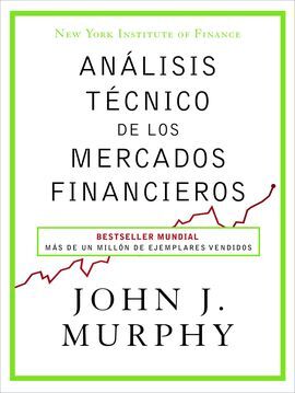 ANÁLISIS TÉCNICO DE LOS MERCADOS FINANCIEROS