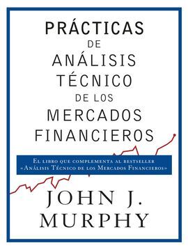 PRACTICAS DE ANALISIS TECNICO DE LOS MERCADOS FINANCIEROS