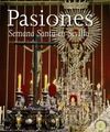 PASIONES. SEMANA SANTA EN SEVILLA