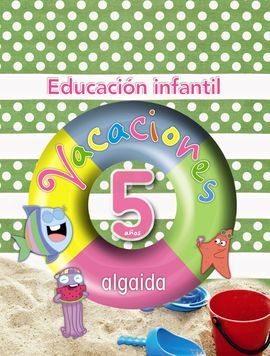 EDUCACIÓN INFANTIL. VACACIONES 5 AÑOS