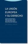 LA UNIÓN EUROPEA Y SU DERECHO