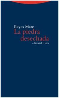 LA PIEDRA DESECHADA